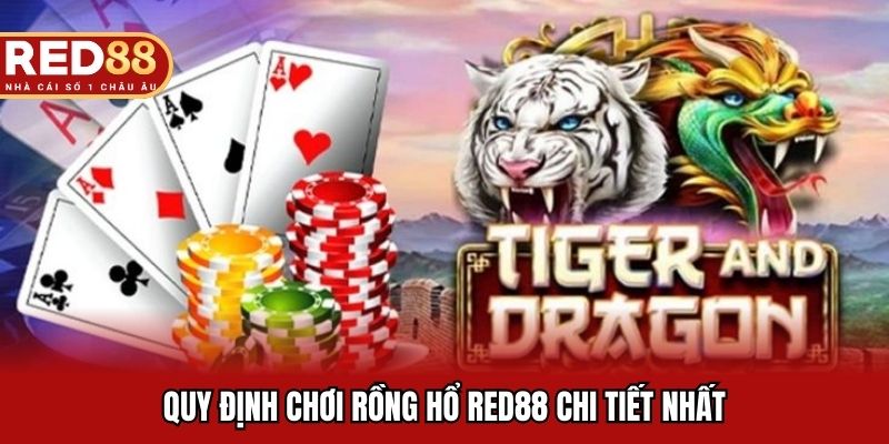 Quy tắc chơi rồng hổ RED88 đơn giản