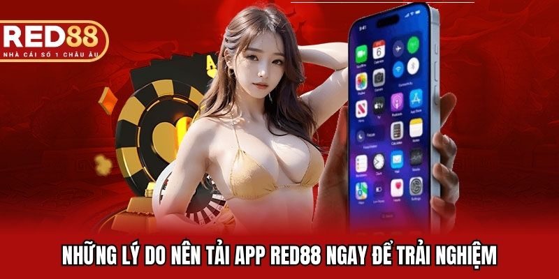Điều kiện cần thiết để tải app RED88